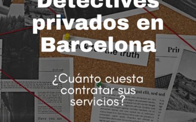 Detectives privados Barcelona: Precios​