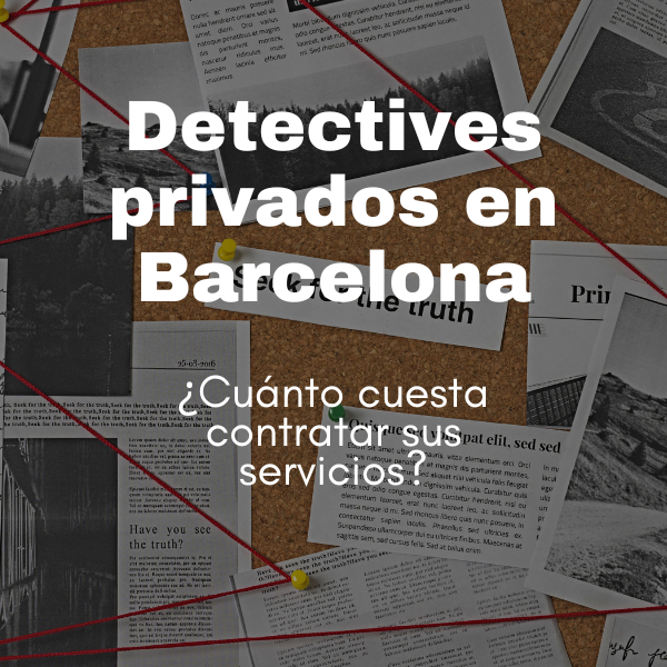 Detectives privados Barcelona: Precios​